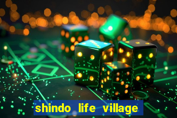 shindo life village blaze private server codes