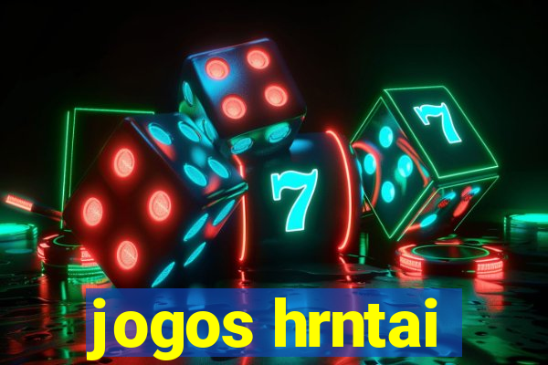 jogos hrntai