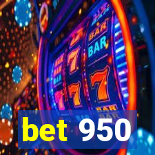 bet 950