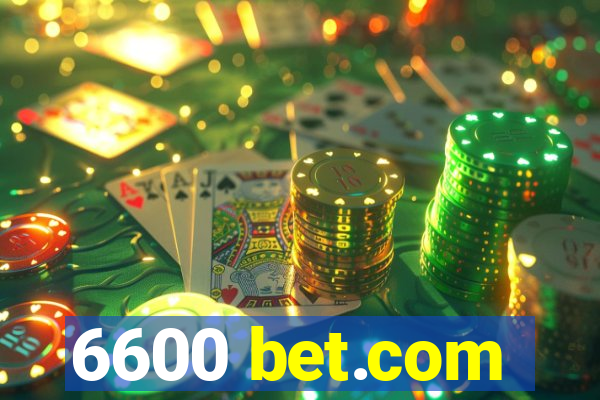 6600 bet.com