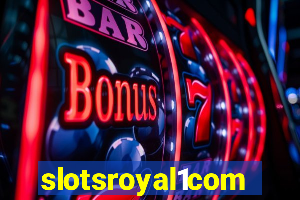 slotsroyal1com