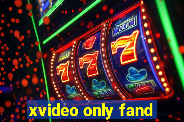 xvideo only fand