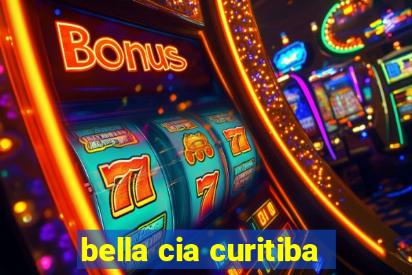 bella cia curitiba
