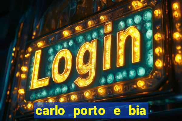 carlo porto e bia arantes namoram na vida real