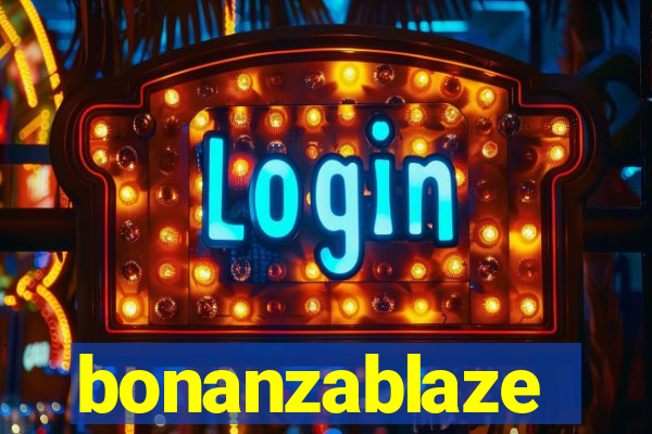 bonanzablaze