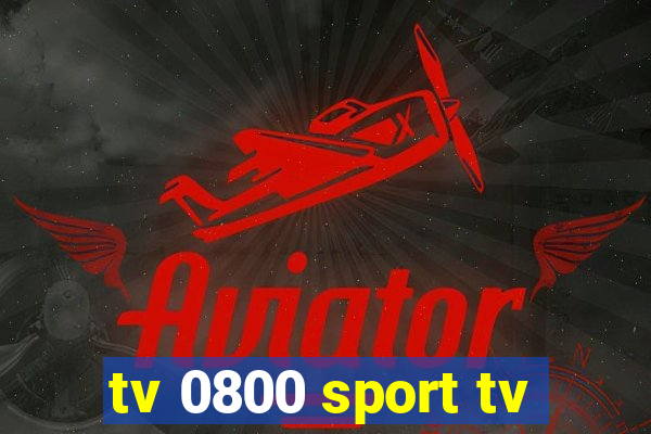 tv 0800 sport tv