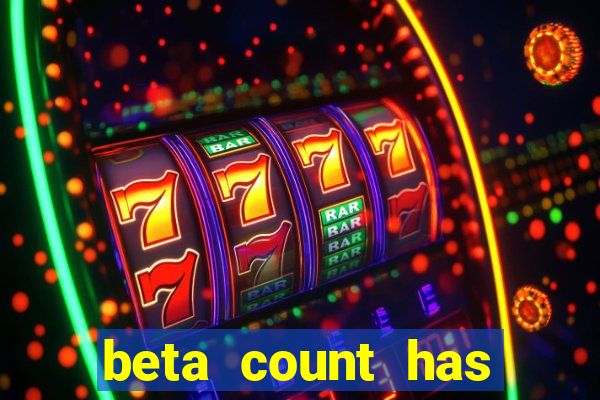 beta count has changed pt br