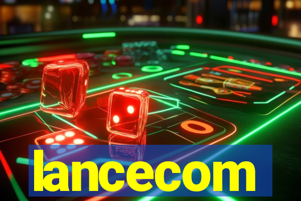 lancecom