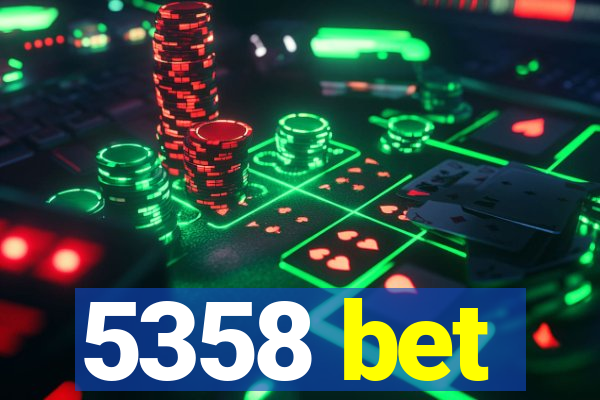 5358 bet