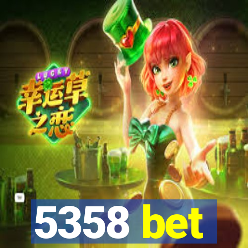 5358 bet