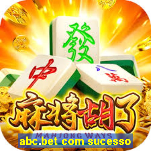 abc.bet com sucesso