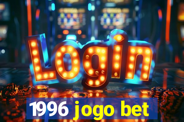 1996 jogo bet