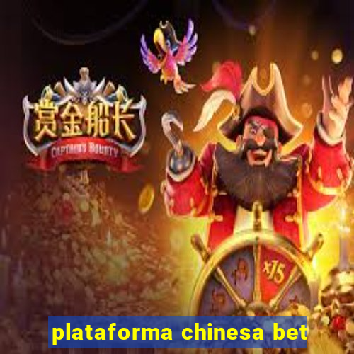 plataforma chinesa bet