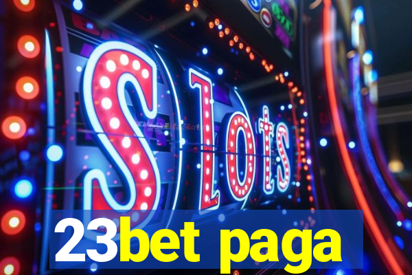 23bet paga
