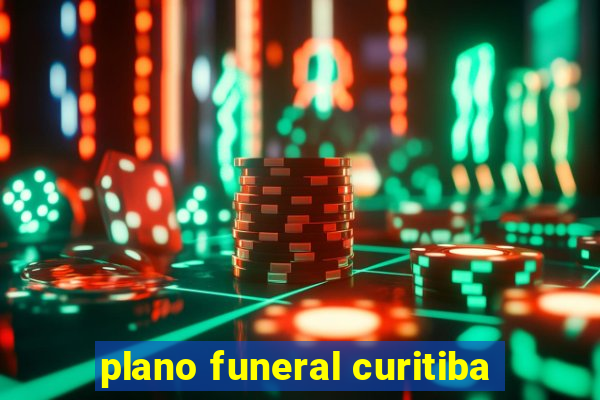 plano funeral curitiba