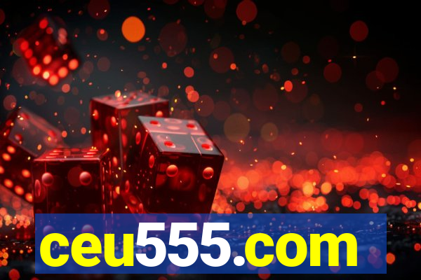 ceu555.com