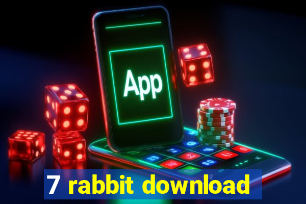 7 rabbit download