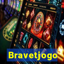 Bravetjogo