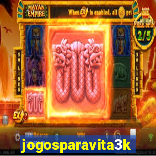 jogosparavita3k