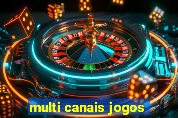 multi canais jogos