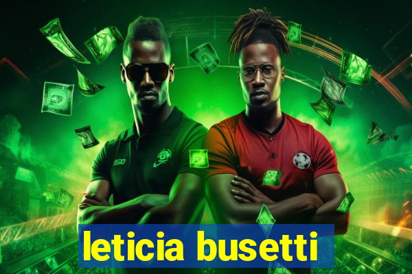 leticia busetti