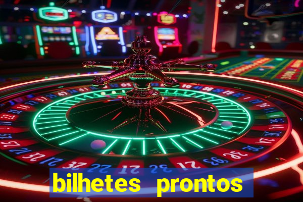 bilhetes prontos futebol para hoje