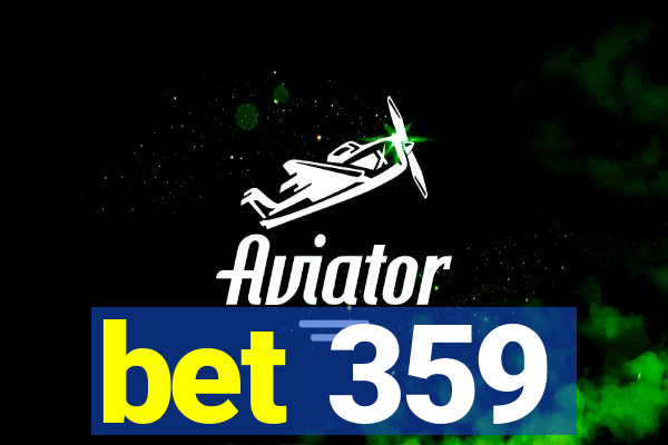 bet 359