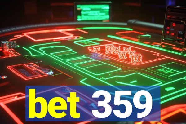 bet 359