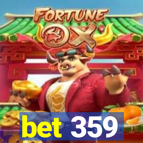 bet 359