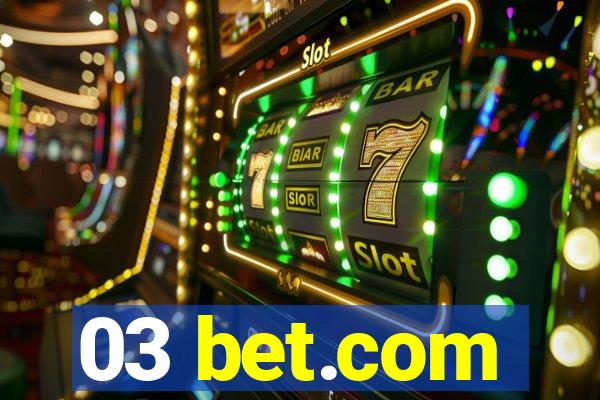 03 bet.com
