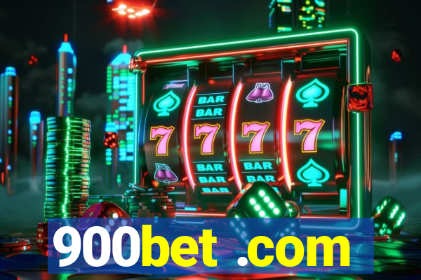900bet .com