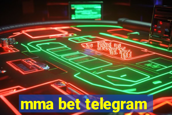 mma bet telegram