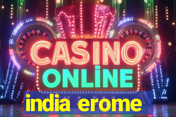 india erome