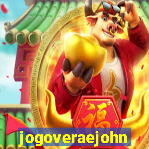 jogoveraejohn