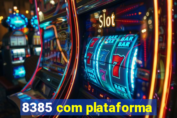 8385 com plataforma