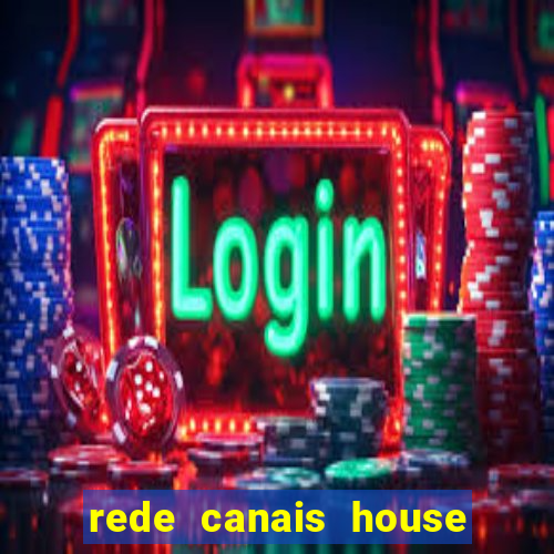 rede canais house of the dragon