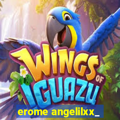 erome angelilxx_
