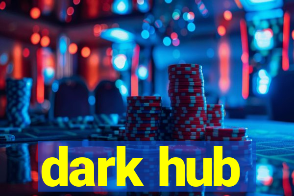 dark hub