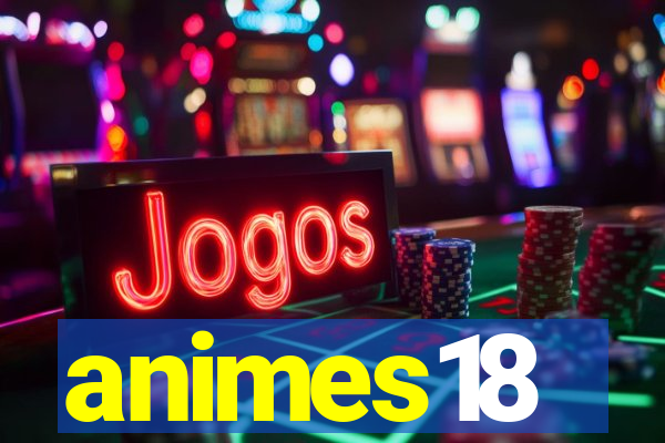 animes18