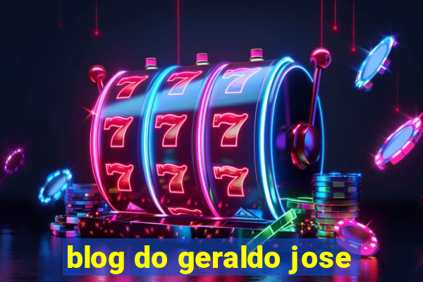 blog do geraldo jose