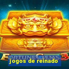 jogos de reinado