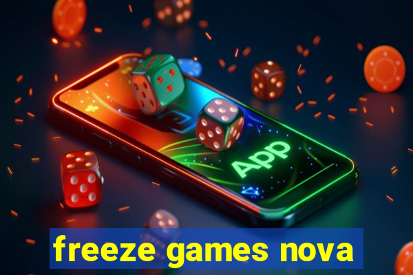 freeze games nova