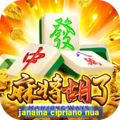janaina cipriano nua