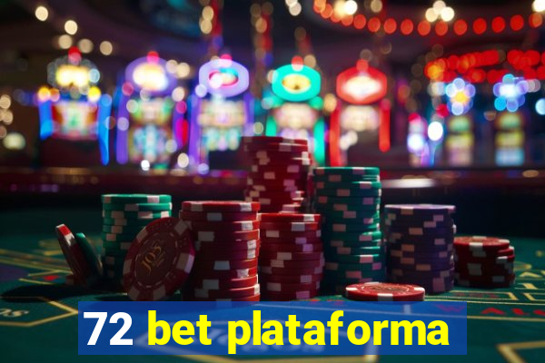 72 bet plataforma