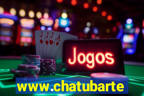 www.chatubarte