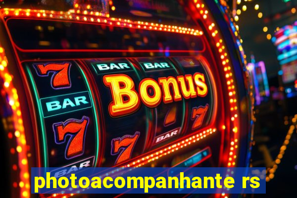 photoacompanhante rs