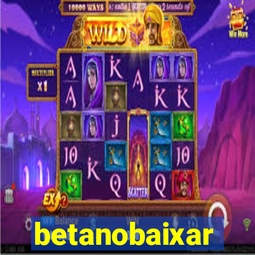 betanobaixar