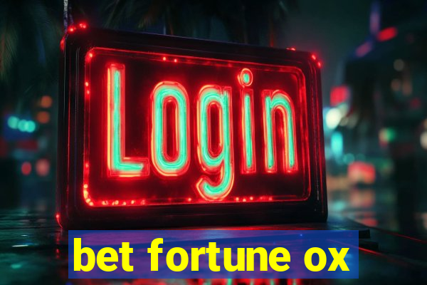 bet fortune ox