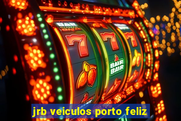 jrb veiculos porto feliz