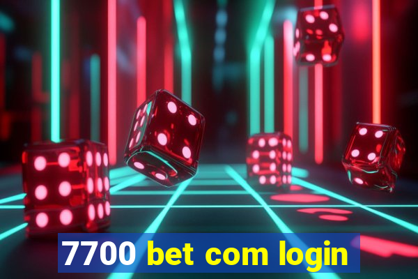 7700 bet com login